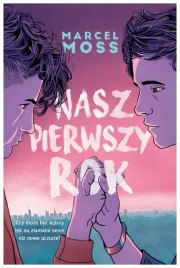 nasz-pierwszy-rok-marcel-moss