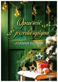 opowiesc-przedwigilijna-joanna-nowak