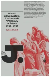 miasto-zgruzowstale-codziennosc-warszawy-chutnik