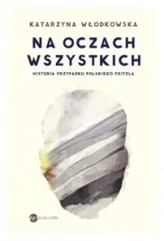 na-oczach-wszystkich-katarzyna-wlodkowska