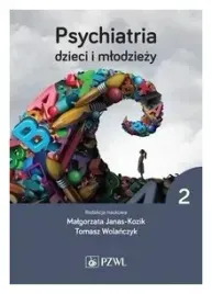 psychiatria-dzieci-i-mlodziezy-tom-2-t-wolanczyk