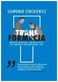 transformacja-slawomir-cenckiewicz