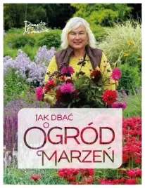 jak-dbac-o-ogrod-marzen-danuta-mlozniak