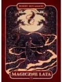 magiczne-lata-robert-mccammon-stan-nowy