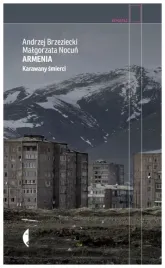 armenia-karawany-smierci-reportaz-brzeziecki