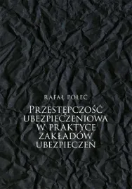 przestepczosc-ubezpieczeniowa-w-praktyce-r-polec