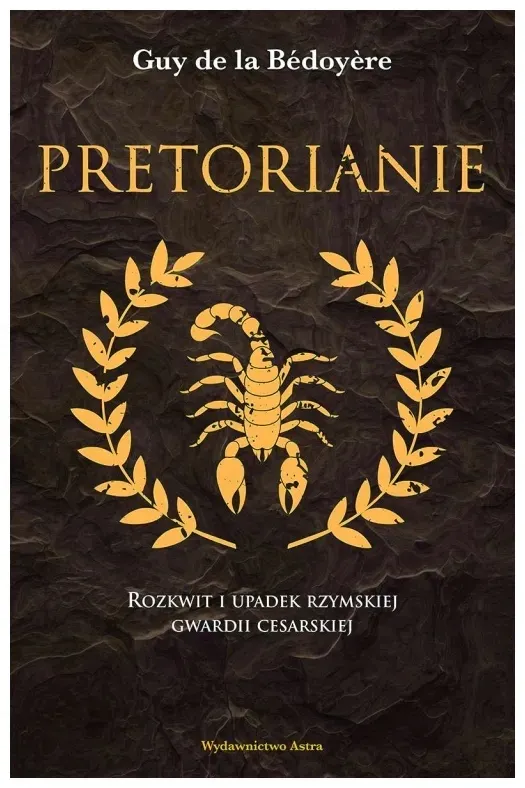 pretorianie-guy-de-la-bedoyere