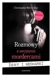 rozmowy-z-seryjnymi-mordercami-zony-i-kochanki