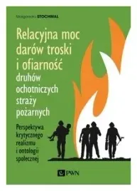 relacyjna-moc-darow-troski-i-ofiarnosc-druhow