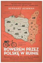 rowerem-przez-polske-w-ruinie-bernard-newman