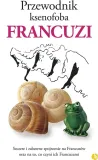 francuzi-przewodnik-ksenofoba-stan-nowy