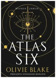 the-atlas-six-wiedza-zabija-olivie-blake