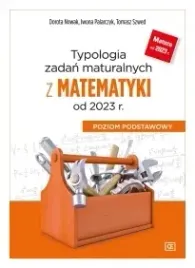 typologia-zadan-maturalnych-z-matematyki-od-2023-r