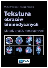 strzelecki-tekstura-obrazow-biomedycznych-metody