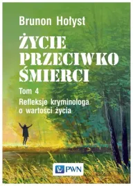 zycie-przeciwko-smierci-brunon-holyst