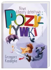 nowe-klopoty-detektywa-pozytywki-grzegorz-kasdepke
