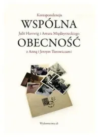 wspolna-obecnosc-korespondencja-julii-hartwig-i