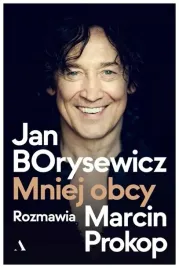 jan-borysewicz-mniej-obcy-marcin-prokop