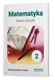 matematyka-zeszyt-cwiczen-2-szkola-branzowa-i-st