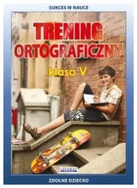 karczewska-trening-ortograficzny-klasa-5-zdolne