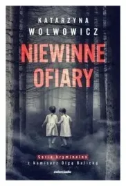niewinne-ofiary-tom-1-katarzyna-wolwowicz