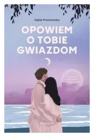 opowiem-o-tobie-gwiazdom-edyta-prusinowska