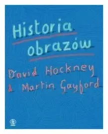 historia-obrazow-david-hockney-martin-gayford