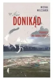 donikad-podroze-na-skraj-rosji-w-2-michal