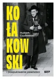 kolakowski-i-poszukiwanie-pewnosci