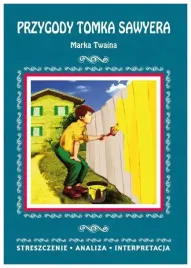 przygody-tomka-sawyera-marka-twaina-streszczenie