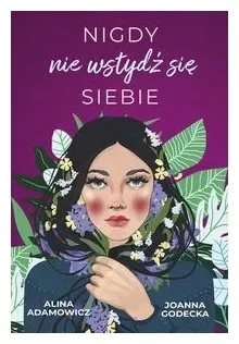 nigdy-nie-wstydz-sie-siebie-adamowicz-godecka