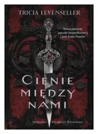 cienie-miedzy-nami-tricia-levenseller