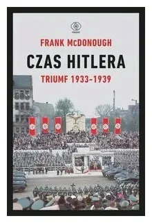 czas-hitlera-triumf-1933-1939-tom-1