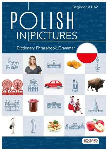 Polish in pictures/Polski w obrazkach A1-A2 Edgard