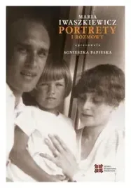 portrety-i-rozmowy-maria-iwaszkiewicz