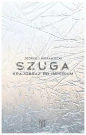 szuga-krajobraz-po-imperium-jedrzej-morawiecki