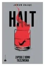 halt-zapiski-z-domu-trzezwienia-zajac-jakub