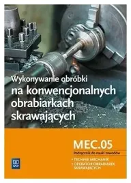 wykonywanie-obrobki-mec-05-technik-mechanik-wsip