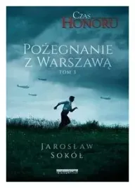 czas-honoru-t-3-pozegnanie-z-warszawa-jaroslaw