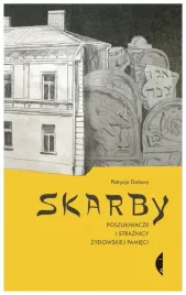 skarby-poszukiwacze-i-straznicy-zydowskiej-pamieci