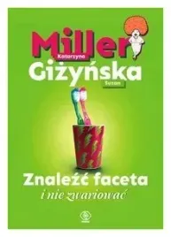 znalezc-faceta-i-nie-zwariowac-katarzyna-miller