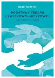 podstawy-terapii-czaszkowo-krzyzowej-roger-gilchrist
