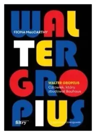 walter-gropius-czlowiek-ktory-zbudowal-bauhaus