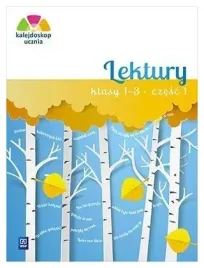kalejdoskop-ucznia-lektury-klasy-13-czesc-1