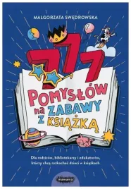 777-pomyslow-na-zabawy-z-ksiazka-m-swedrowska