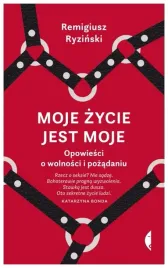 moje-zycie-jest-moje-remigiusz-ryzinski-czarne