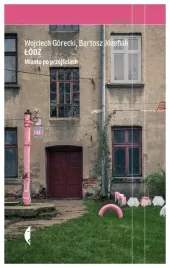 lodz-miasto-po-przejsciach-reportaz