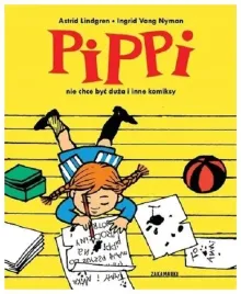 pippi-nie-chce-byc-duza-i-inne-komiksy-a-lingren