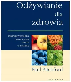 odzywianie-dla-zdrowia-paul-pitchford-galaktyka