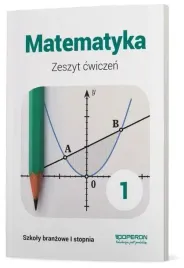 matematyka-1-zeszyt-cwiczen-szkola-branzowa-operon